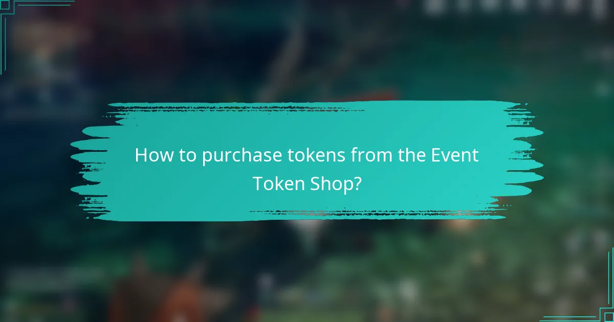 How to purchase tokens from the Event Token Shop?