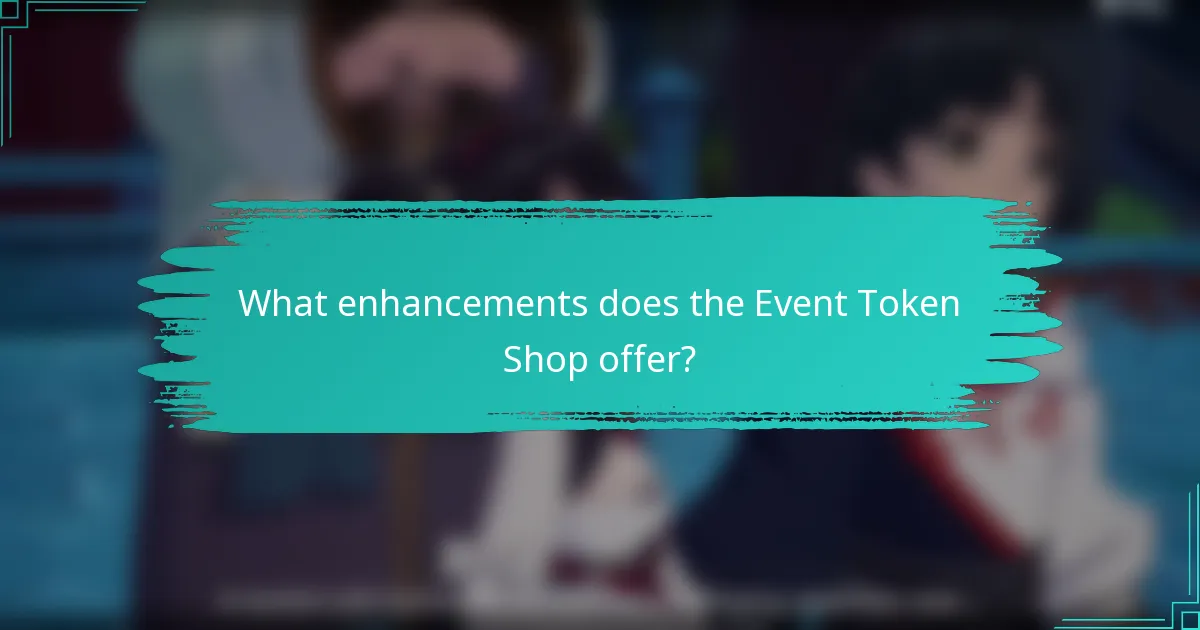 What enhancements does the Event Token Shop offer?