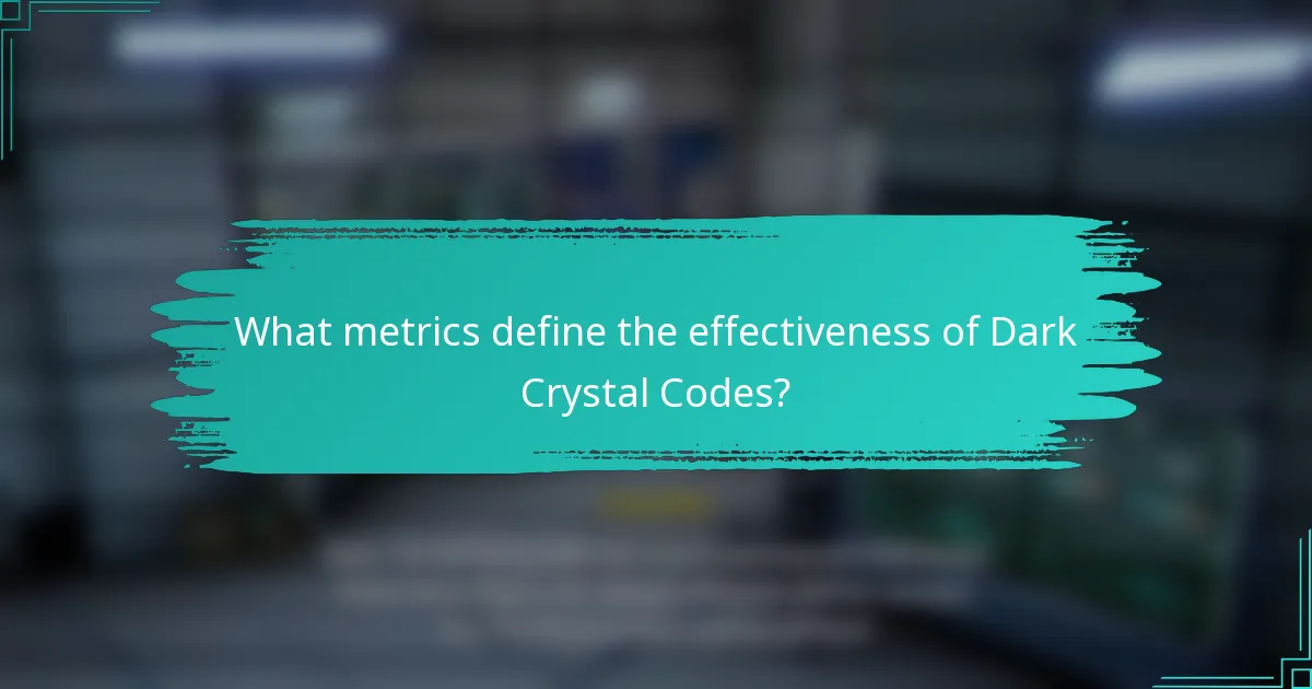 What metrics define the effectiveness of Dark Crystal Codes?