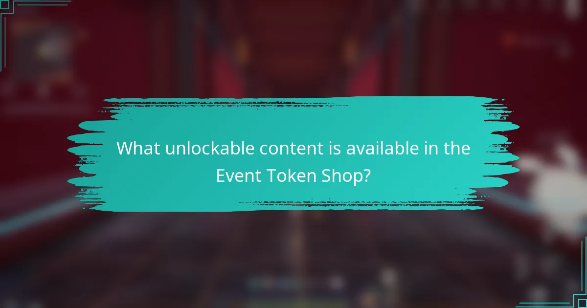 What unlockable content is available in the Event Token Shop?